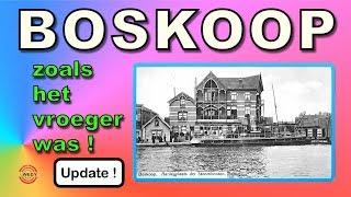 BOSKOOP zoals het vroeger was!  (UPDATE)