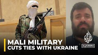 Mali's junta cuts ties with Ukraine: Bamako accuses Kyiv of helping Tuareg fighters