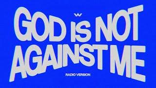 God Is Not Against Me (Radio Version) | Elevation Worship