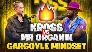 Kross vs @Mr.Organik The Gargoyle mindset, Manhood, Alfa-male, Lifestyle, Self Improvement