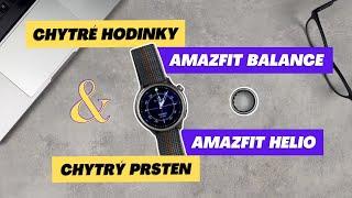 Recenze Amazfit Balance a Amazfit Helio Ring – Ideální kombinace pro Fitness a Zdraví? 