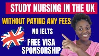 Get PAID £24,336/yr To Become a NURSE In the UK | 2 YEARS ONLY | Limited Time To APPLY