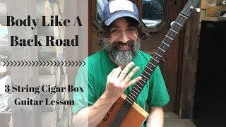 Body Like A Back Road | Cigar Box Guitar Lesson