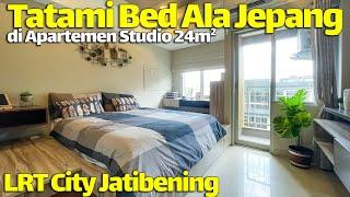 Apartemen Studio 24m2 Desain Ala Jepang | LRT City Jatibening