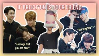POV: BYUN BAEKHYUN IS YOUR FRIEND aka EVERYONE'S COMFORT PERSON | Red VelBaek