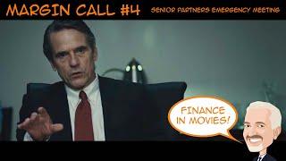 BEST of MARGIN CALL #4 - Senior Partners Emergency Meeting