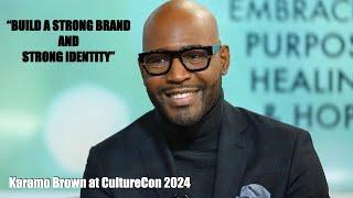 Karamo talks building a brand, being a host and author and breathroughs at CultureCon 2024