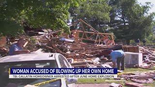 Woman accused of blowing up her own Gallatin, TN home