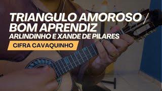 Triangulo Amoroso/Bom Aprendiz - Arlindinho e Xande de Pilares | Cavaquinho | Claudio Capacle