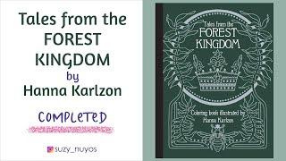 [Completed Coloring Book] Tales from the Forest Kingdom by Hanna Karlzon