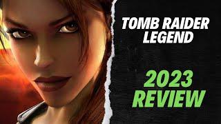 Revisiting Tomb Raider Legend (2023 Review)