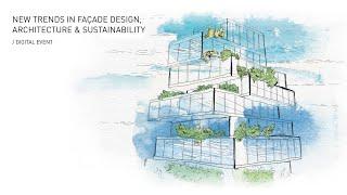 Digital Event : New trends in façade design, architecture & sustainability