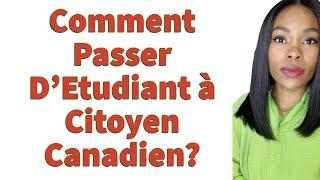 Comment Passer D’Etudiant à Citoyen Canadien : voici Les Étapes