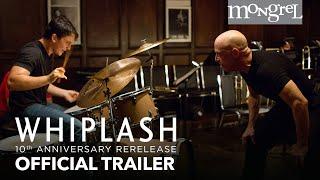 WHIPLASH 10th Anniversary Official Trailer | Mongrel Media