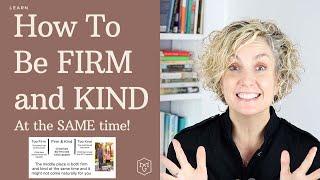 Firm and Kind Parenting with Michelle Gambs Parenting Tips