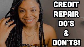 Credit Repair Tips | Do’s & Don’ts | Beginner Credit Repair Tips| LifeWithMC