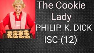 THE COOKIE  LADY..LINE BY LINE EASY ENGLISH EXPLANATION FOR ISC -12.WATCH RANJANA MA'AM 'S VIDEO
