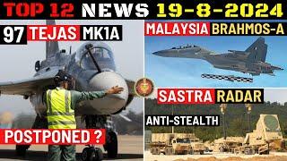 Indian Defence Updates : 97 Tejas MK1A Postponed,Malaysia Brahmos-A Order,Sastra Anti Stealth Radar