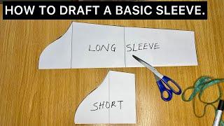 How to Draft a Basic Long and Short Sleeve Pattern | Beginners Friendly Tutorial.