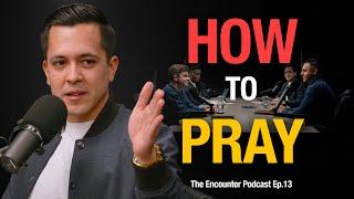 How Do I Approach God When I Pray?