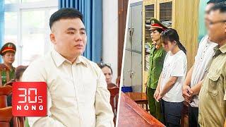 Bản tin 30s Nóng: Tuyên tử hình người đâm bạn gái 9 nhát tử vong; Tạm giữ chủ nhóm trẻ Con Cưng