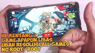 Ubah Resolusi Cara Paling Ampuh Agar HP Kentang Ringan Mengatasi Game Berat No Lag 60FPS