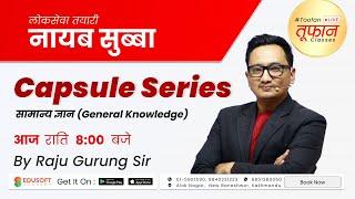 नायब सुब्बा  - Capsule Series #Toofan Live Class  by Raju Gurung Sir | @EdusoftAcademy