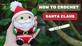 #208 | Santa Claus Amigurumi Pattern (1/3) | Christmas Crochet | Step-by-Step Tutorial | @AmiSaigon