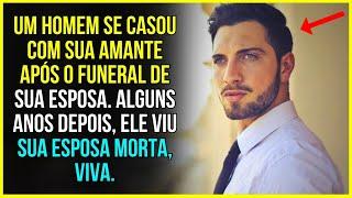 HISTÓRIAS CHOCANTES | Um Homem se Casou Com sua Amante Após o Funeral de sua Esposa.