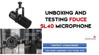 Unboxing and Testing FDUCE SL40 Podcast Microphone