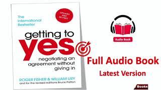 Getting to YES by Roger Fisher & William Ury  - Full Audio Book