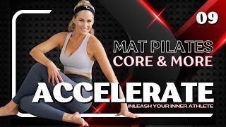 30 MINUTE FULL BODY MAT PILATES Core & More Workout (Accelerate Day #9)