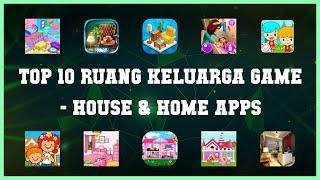 Top 10 Ruang Keluarga Game Android Apps