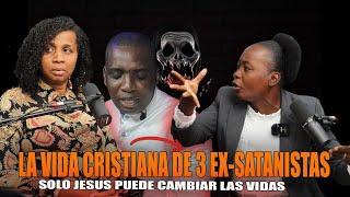 LA VIDA CRISTIANA DE 3 EX-SATANISTAS SOLO JESUS CAMBIA LAS VIDAS - BELEN MARCIA Y WILSON