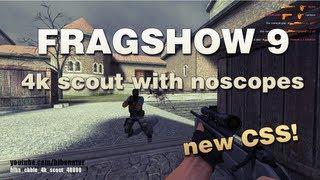 CSS | Fragshow 9 - biBa cbble 4k scout with noscopes