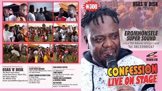EROMHONSELE OFFICA VIDEO  CONFESSION  LIVE ON STAGE