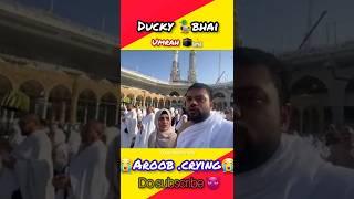 ducky bhai  ka umrah complete (mashallah) #duckybhai #shortsfeed #youtubeshorts@Akjunaidshorts786