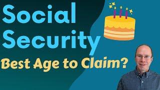 What’s the Best Age to Take Social Security?