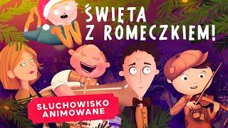 Święta z Romeczkiem! O Maurycym Batucie i Orkiestrze Nadętej [SŁUCHOWISKO ANIMOWANE DLA DZIECI]