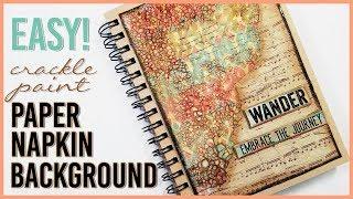 Paper Napkin Art Journal Background + Crackle Paint & Distress Stain | Mixed Media Art Journal