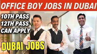 Office Boy Jobs In Dubai 2025 Apply Now