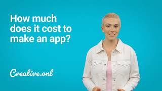 App development cost explained - How much does it cost to make an app?