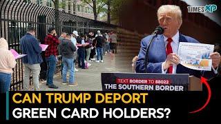 Can Donald Trump Deport Indian Green Card Holders from US?