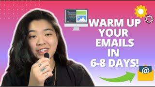How To Warm Up Your Email In Just 6-8 Days