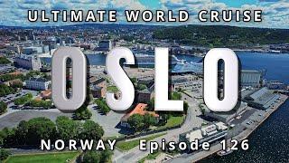 Port of OSLO Norway: Ultimate World Cruise, Ep.126 | Cozy City Stroll!