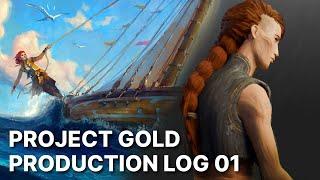 Project Gold - Production Log 01