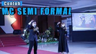 Pembukaan MC (Master of Ceremony) Semi Formal dalam Milad Kampus.