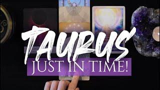 TAURUS TAROT READING | "INCREDIBLE NEWS INCOMING!" JUST IN TIME