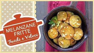 MELANZANE FRITTE, ricetta originale facilissima