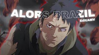 Obito "badass" - Alors Brazil [Edit/AMV]!